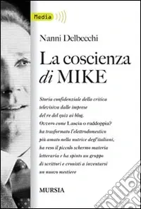 Popolare La coscienza di Mike