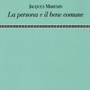 Offerta Speciale La persona e il bene comune