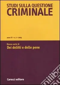 Studi sulla questione criminale (2009). Vol. 2 Offerta Limitata