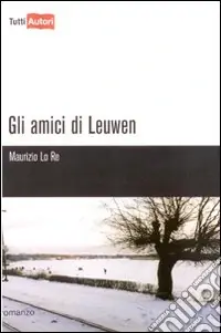 Gli amici di Leuwen Ultime Pezzi