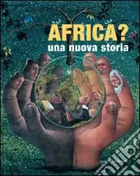 Più Venduto Africa? Una nuova storia. Ediz. illustrata