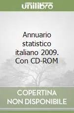 Annuario statistico italiano 2009. Con CD-ROM Novità