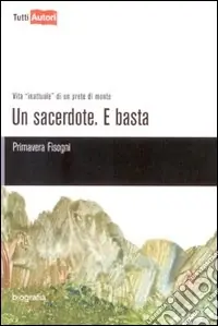 Un sacerdote. E basta Non Perdere