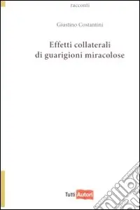 Affare Effetti collaterali di guarigioni miracolose