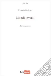 Mondi inversi. Parole e suoni Pagamento Sicuro