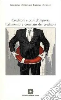 Creditori e crisi d‘impresa. Fallimento e comitato dei creditori A Buon Prezzo