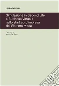 Direttamente Dal Produttore Simulazione in second life e business virtuale nello start up d‘impresa del sistema moda