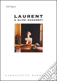 Laurent e altri racconti Super Prezzo