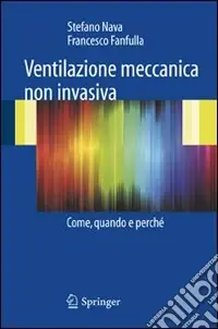 Acquista Ora Ventilazione meccanica non invasiva. Come, quando e perché