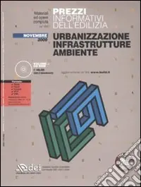 Prezzo Scontato Prezzi informativi dell‘edilizia. Urbanizzazione, infrastrutture, ambiente. Con CD-ROM