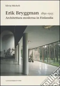 Erik Bryggman 1891-1955. Architettura moderna in Finlandia Compra Oggi Stesso
