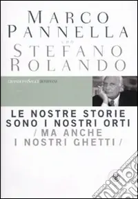 Le nostre storie sono i nostri orti (ma anche i nostri ghetti) Promozione Esclusiva
