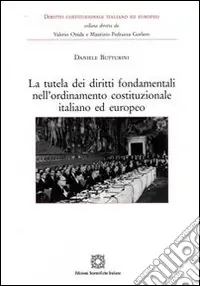 Nuova Collezione La tutela dei diritti fondamentali nell‘ordinamento costituzionale italiano ed europeo