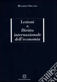 Lezioni di diritto internazionale dell‘economia Più Venduto