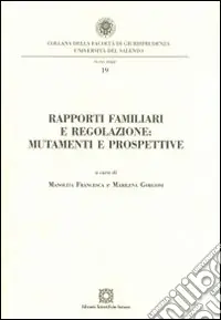 Occasione Imperdibile Rapporti familiari e regolazione. Mutamenti e prospettive