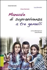 Manuale di sopravvivenza a tre gemelli Miglior Prezzo