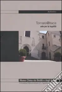 Tornare @ Itaca. Arte per la legalità. Ediz. illustrata Bestseller