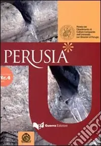 Perusia. Rivista del Dipartimento di culture comparate dell‘Università per stranieri di Perugia. Nuova serie (2009). Vol. 4 Ultime Pezzi
