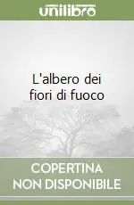Prezzo Scontato L‘albero dei fiori di fuoco