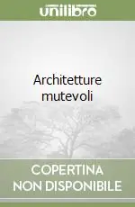 Soddisfatti O Rimborsati Architetture mutevoli