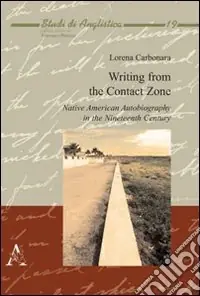 Bestseller Writing from the contact zone. Native american autobiography in the nineteenth century