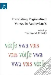 Translating regionalised voices in audiovisuals Offerta Lampo