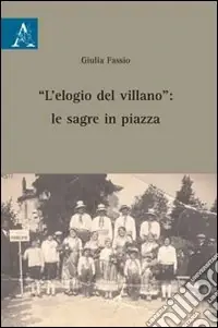 Must-Have «L‘elogio del villano». Le sagre in piazza