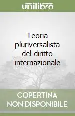 Nuova Collezione Teoria pluriversalista del diritto internazionale