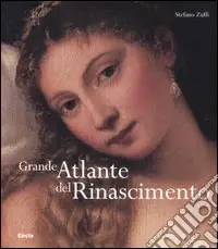 Grande atlante del Rinascimento. Ediz. illustrata Nuovo Arrivo