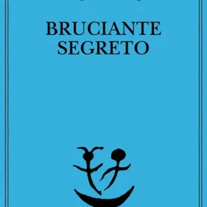 Non Perdere Un bruciante segreto