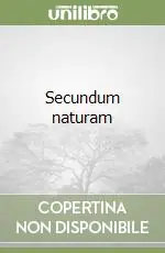 Nuovo Arrivo Secundum naturam