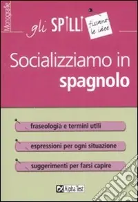 Socializziamo in spagnolo Professionale