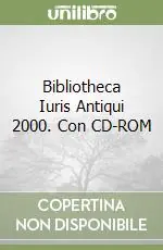 Economico Bibliotheca Iuris Antiqui 2000. Con CD-ROM