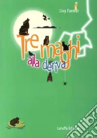Tre maghi alla deriva Miglior Prezzo