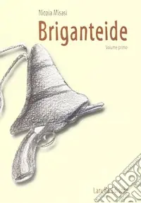Offerta Del Giorno Briganteide. Vol. 1