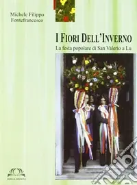 I fiori dell‘inverno. Ediz. illustrata Soddisfatti O Rimborsati