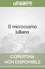 Più Venduto Il microcosmo lulliano
