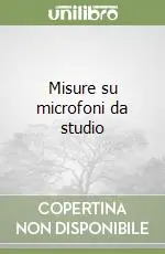 Misure su microfoni da studio Ordina Subito
