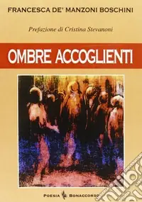 Super Prezzo Ombre accoglienti. Poesie