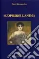 Scoprirsi l‘anima Quantità Limitata