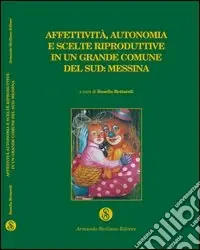 Must-Have Affettività, autonomia e scelte riproduttive in un grande comune del Sud Messina
