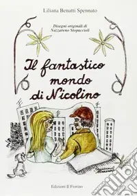 Subito Disponibile Il fantastico mondo di Nicolino