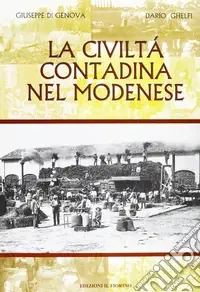 La civiltà contadina nel modenese Affare