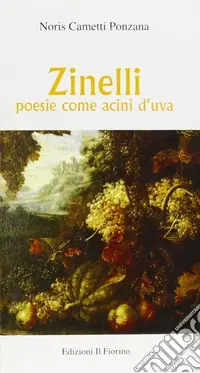 Zinelli. Poesia come acini d‘uva Promo Stagionale