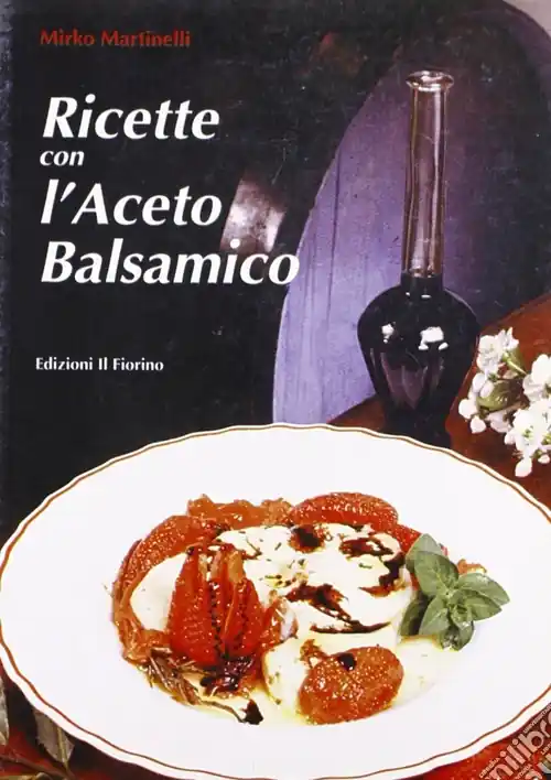 Subito Disponibile Ricette con l‘aceto balsamico