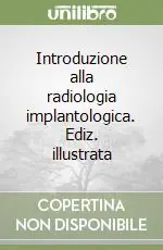 Saldi Introduzione alla radiologia implantologica. Ediz. illustrata