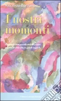 Acquista Ora I nostri momenti