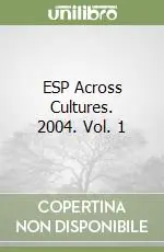 ESP Across Cultures. 2004. Vol. 1 Offerta Del Giorno