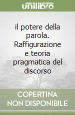 Offerta il potere della parola. Raffigurazione e teoria pragmatica del discorso
