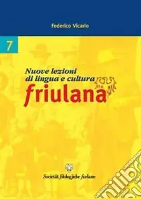 Nuove lezioni di lingua e cultura friulana Compra Online